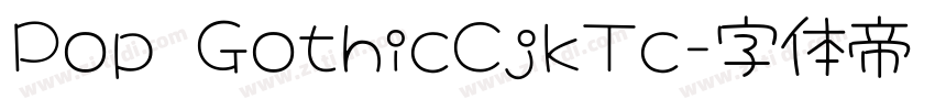 Pop GothicCjkTc字体转换